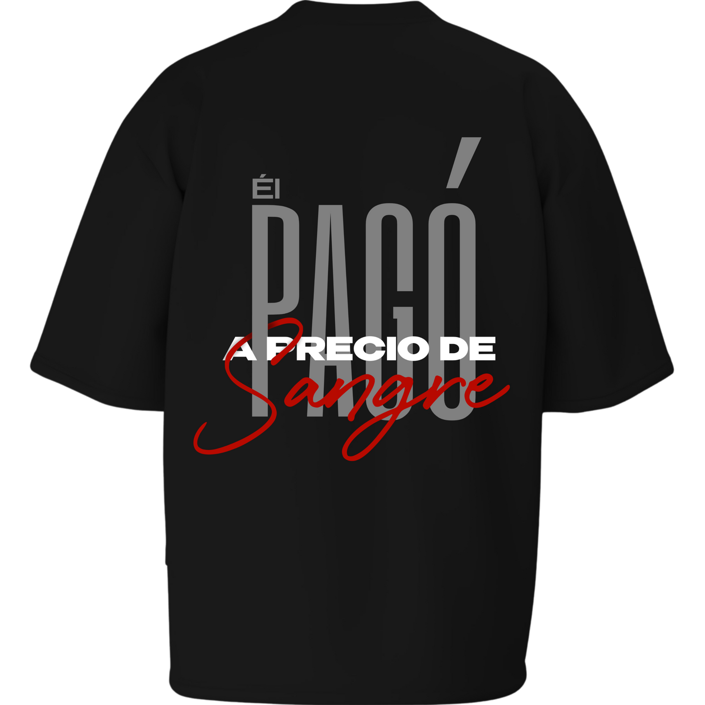 Camiseta ¨A Precio de Sangre¨ - Oversize